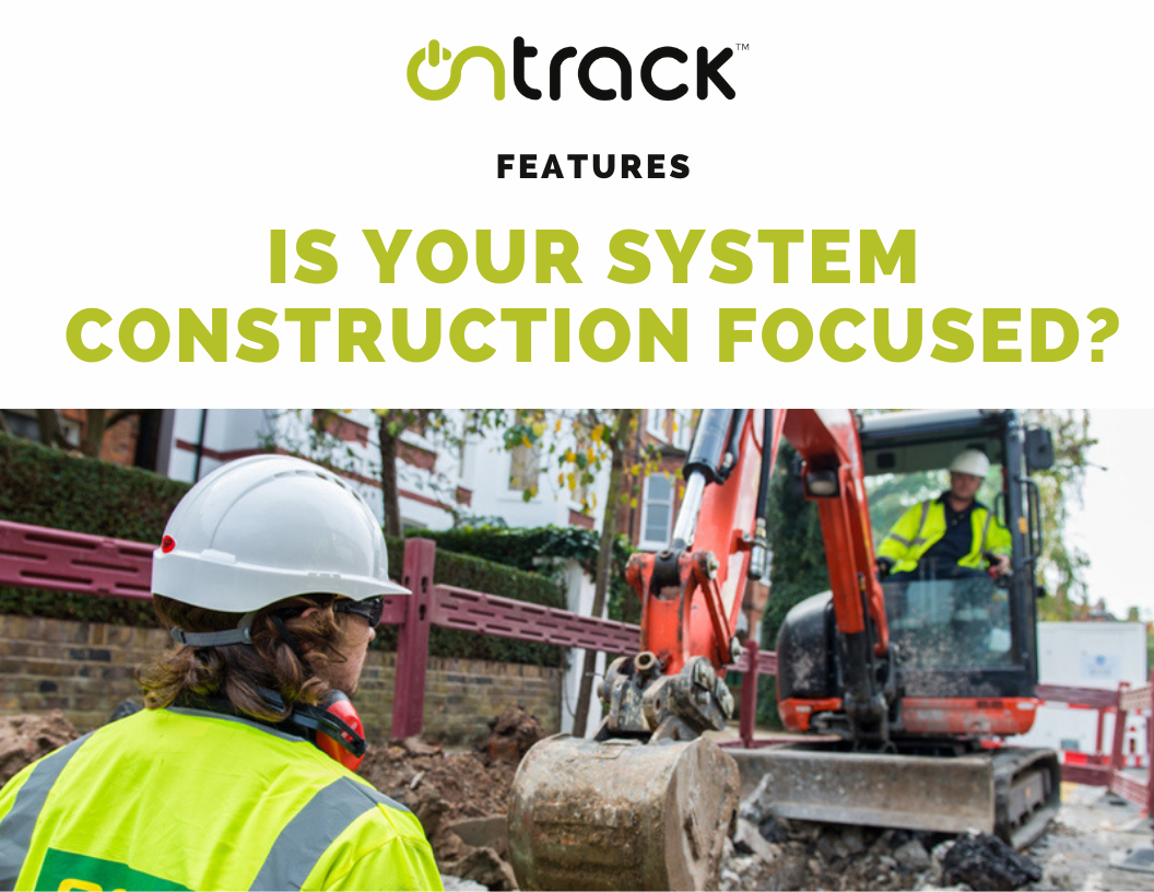 Is your system construction focused?